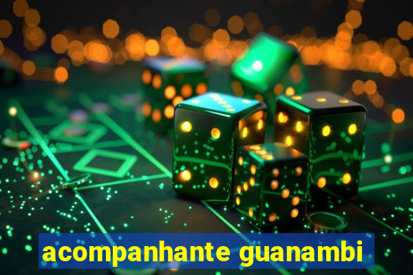 acompanhante guanambi